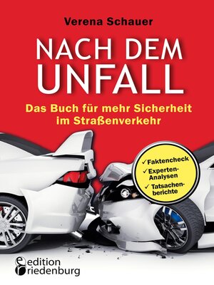 cover image of Nach dem Unfall--Das Buch für mehr Sicherheit im Straßenverkehr